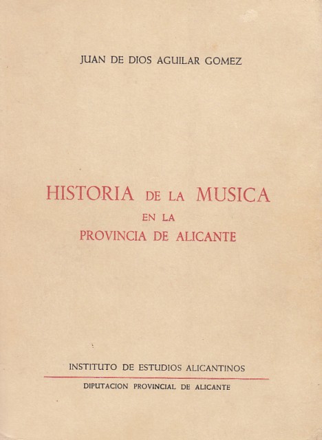 HISTORIA DE LA MUSICA EN LA PROVINCIA DE ALICANTE
