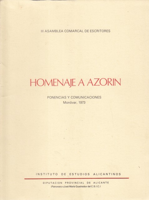 HOMENAJE A AZORÍN. Ponencias y comunicaciones. Monóvar 1973