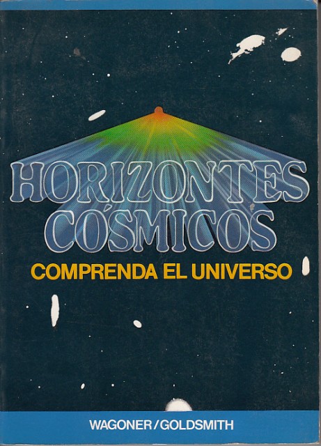 HORIZONTES COSMICOS (COMPRENDA EL UNIVERSO)