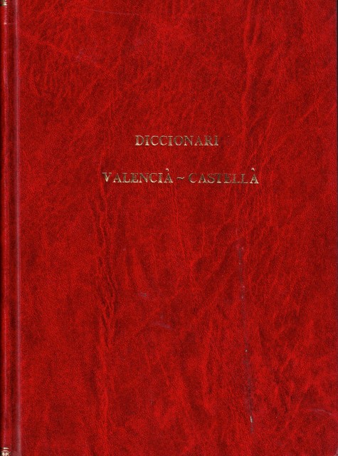 I DICCIONARI VALENCIA - CASTELLA