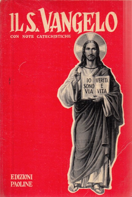 IL SANTO VANGELO CON NOTE CATECHISTICHE