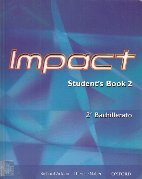 IMPACT. STUDENT'S BOOK 2. 2ºBACHILLERATO