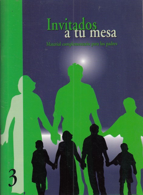 INVITADOS A TU MESA. MATERIAL COMPLEMENTARIO PARA LOS PADRES. Nº3