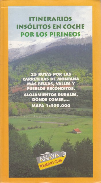 ITINERARIOS INSÓLITOS EN COCHE POR LOS PIRINEOS