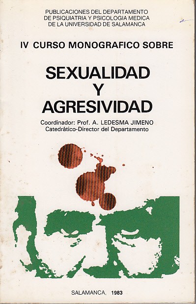IV CURSO MONOGRÁFICO SOBRE SEXUALIDAD Y AGRESIVIDAD