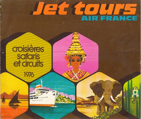 JET TOURS AIR FRANCE. CROISIERES, SAFARIS ET CIRCUITS 1976