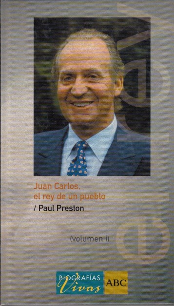JUAN CARLOS, EL REY DE UN PUEBLO