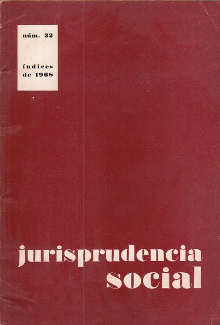 JURISPRUDENCIA SOCIAL Nº32. ÍNDICES DE 1968