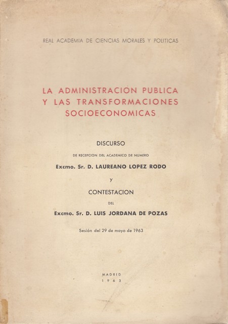 LA ADMINISTRACION PUBLICA Y LAS TRANSFORMACIONES SOCIECONOMICAS. DISCURSO DE RECEPCIÓN …