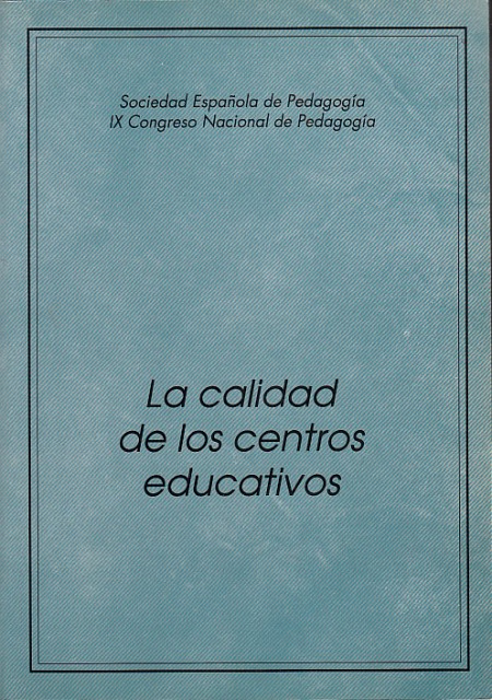 LA CALIDAD DE LOS CENTROS EDUCATIVOS (La teoría pedagógica y …