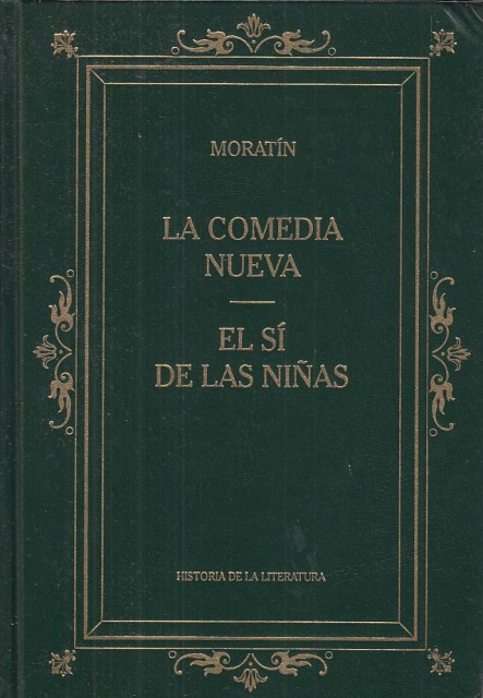 LA COMEDIA NUEVA. EL SÍ DE LAS NIÑAS
