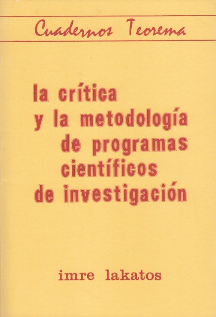LA CRÍTICA Y LA METODOLOGÍA DE PROGRAMAS CIENTÍFICOS DE INVESTIGACIÓN