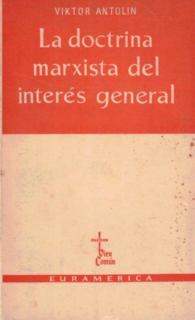 LA DOCTRINA MARXISTA DEL INTERES GENERAL