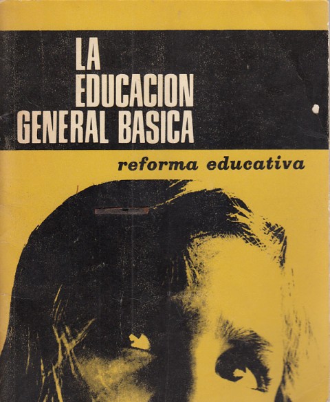 LA EDUCACION GENERAL BASICA. REFORMA EDUCATICA