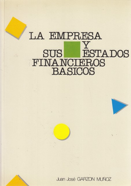 LA EMPRESA Y SUS ESTADOS FINANCIEROS BÁSICOS