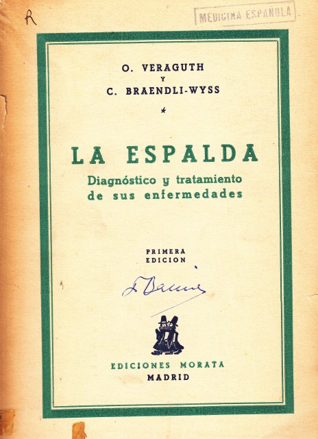 LA ESPALDA. DIAGNOSTICO Y TRATAMIENTO DE SUS ENFERMEDADES.