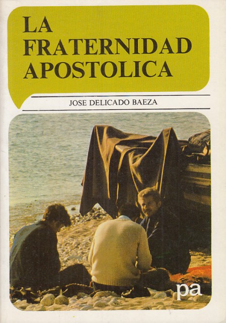 LA FRATERNIDAD APOSTÓLICA