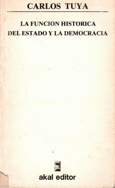 La Función histórica del Estado y la Democracia (Crítica al …