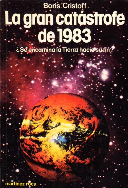 LA GRAN CATÁSTROFE DE 1983 (¿Se encamina la tierra hacia …