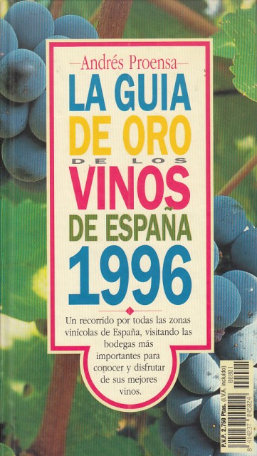 LA GUÍA DE ORO DE LOS VINOS DE ESPAÑA 1996