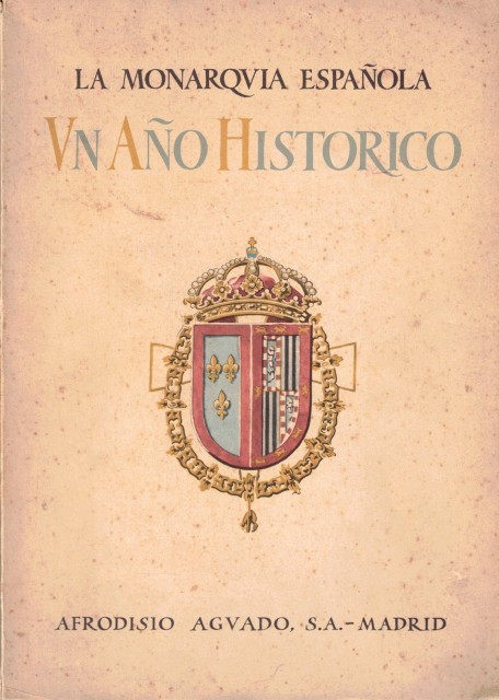 La monarquía española. Un año histórico