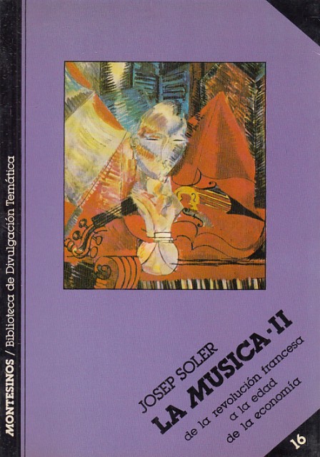 LA MÚSICA II. DE LA REVOLUCIÓN FRANCESA A LA EDAD …