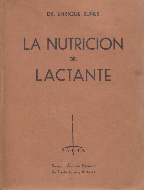 LA NUTRICIÓN DEL LACTANTE (Fisiología y Clínica. Medicina de la …