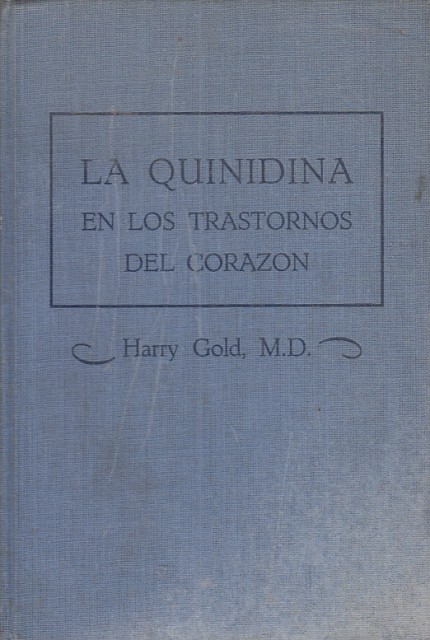 La Quinidina en los Trastornos del Corazón.