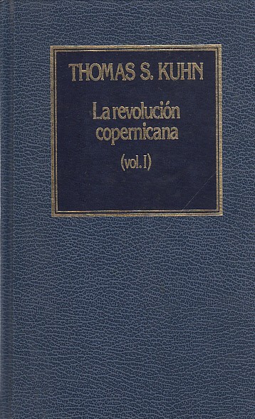 LA REVOLUCIÓN COPERNICANA VOL. I