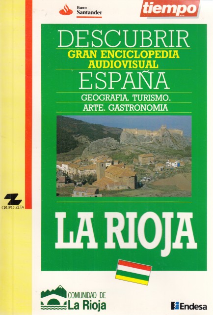 La Rioja. Descubrir España. Gran enciclopedia audiovisual