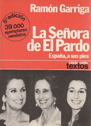 LA SEÑORA DE EL PARDO, España a tus pies