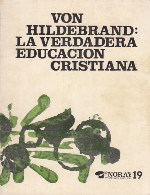 LA VERDADERA EDUCACIÓN CRISTIANA