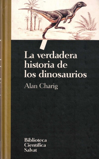 La verdadera historia de los dinosaurios