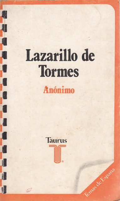 La vida de Lazarillo de Tormes y de sus fortunas …