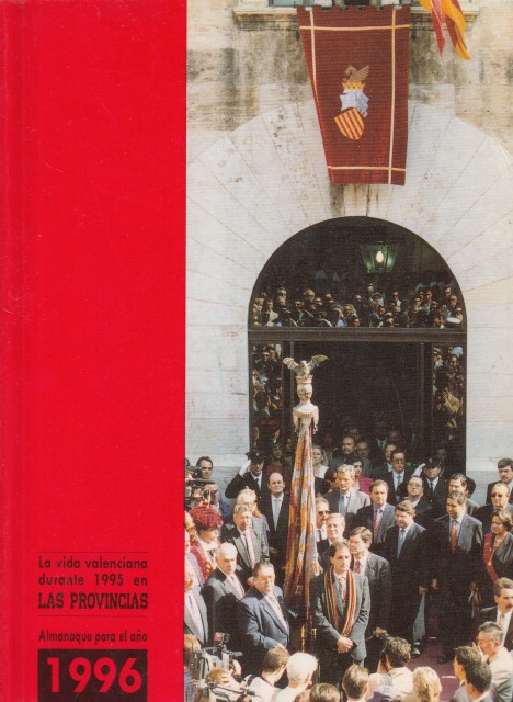 LA VIDA VALENCIANA DURANTE 1995 EN LAS PROVINCIAS. ALMANAQUE PARA …