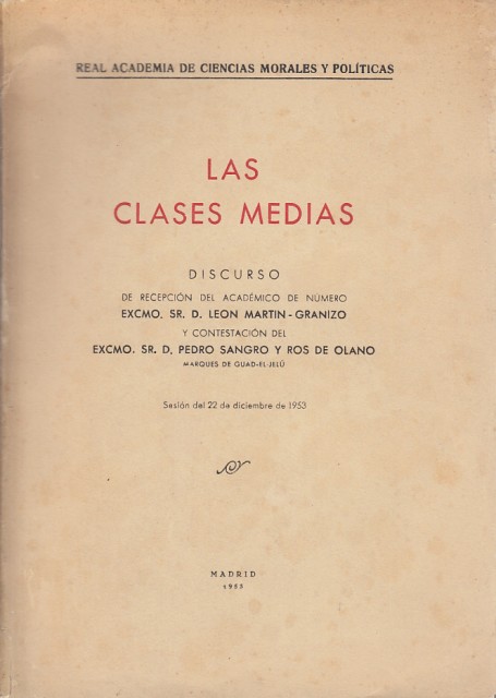 Las clases medias. Discurso de recepción del académico de número …