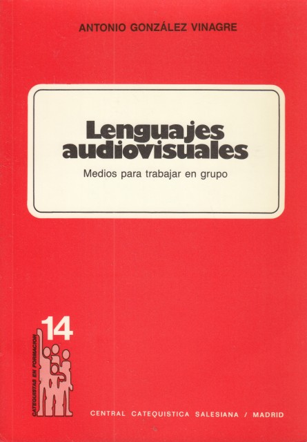 LENGUAJES AUDIOVISUALES. Medios para trabajar en grupo