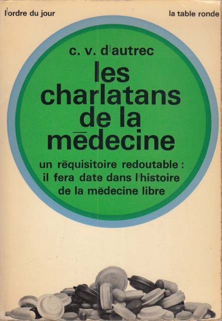 LES CHARLATANS DE LA MÉDECINE