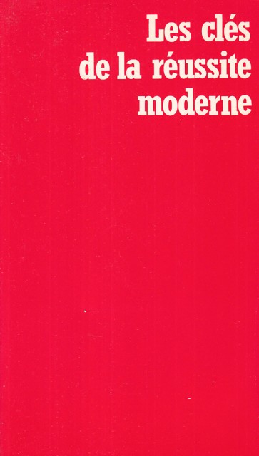 LES CLÉS DE LA RÉUSSITE MODERNE