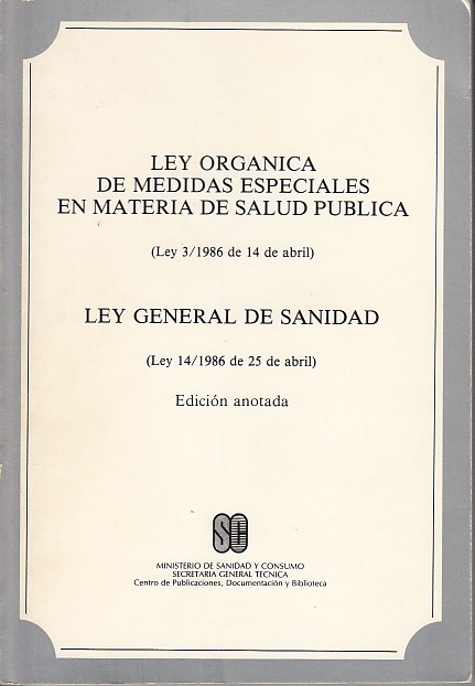 LEY ORGÁNICA DE MEDIDAS ESPECIALES EN MATERIA DE SALUD PÚBLICA; …