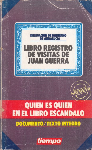 LIBRO REGISTRO DE VISITAS DE JUAN GUERRA. QUIEN ES QUIEN …
