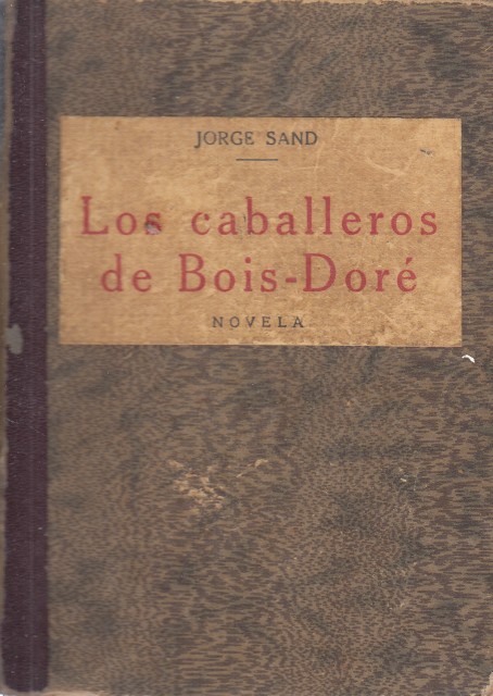 LOS CABALLEROS DE BOIS DORÉ. 2 TOMOS EN UN SOLO …