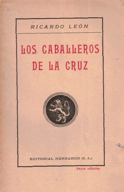 LOS CABALLEROS DE LA CRUZ (Ensayos españoles)