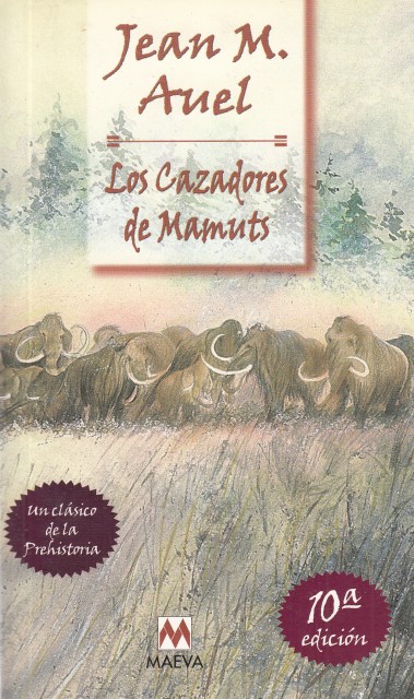 LOS CAZADORES DE MAMUTS. LOS HIJOS DE LA TIERRA