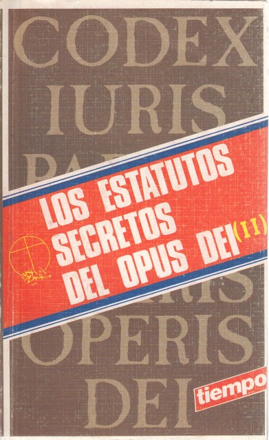 LOS ESTATUTOS SECRETOS DEL OPUS DEI II. Código de derecho …