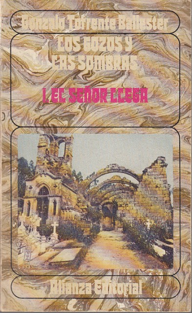 LOS GOZOS Y LAS SOMBRAS (1 El Señor llega)