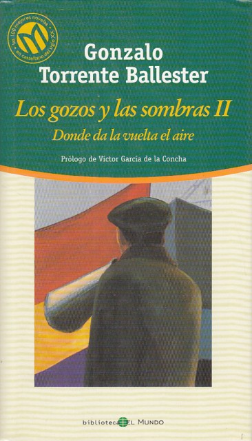 LOS GOZOS Y LAS SOMBRAS II. DONDE DA LA VUELTA …