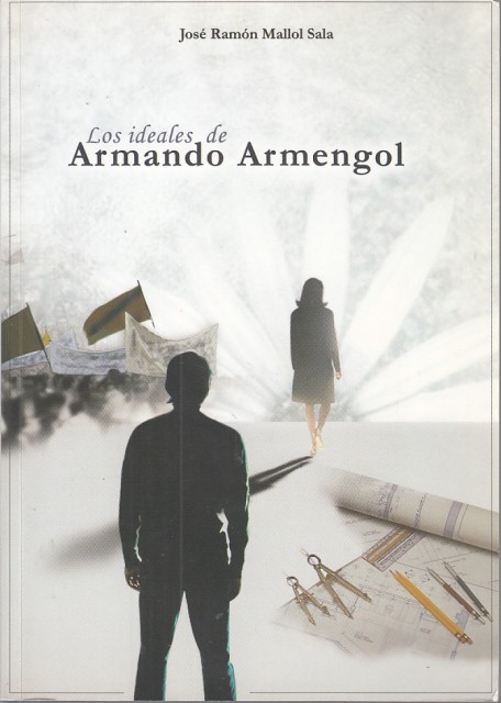 LOS IDEALES DE ARMANDO ARMENGOL