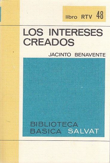 LOS INTERESES CREADOS