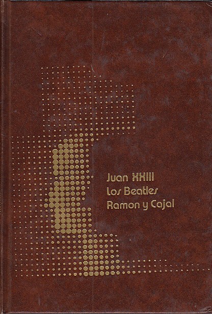 LOS REVOLUCIONARIOS DEL SIGLO XX. JUAN XXIII, THE BEATLES, SANTIAGO …